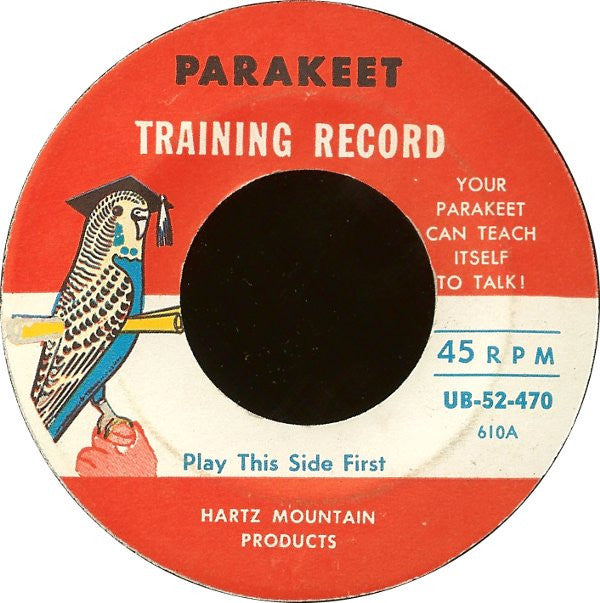 Unknown Artist : Parakeet Training Record (7")