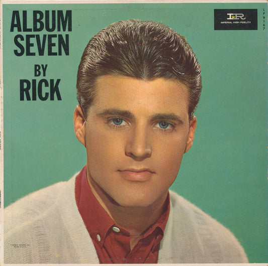 Rick Nelson* : Album Seven By Rick (LP, Album, Mono)