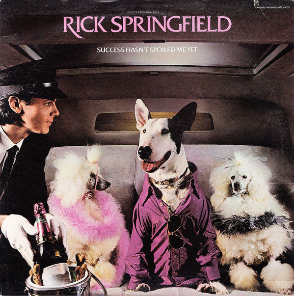 Rick Springfield : Success Hasn't Spoiled Me Yet (LP, Album, RE, Ind)