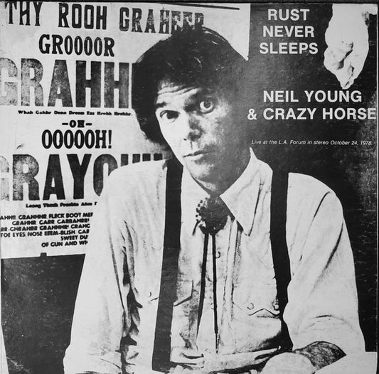 Neil Young & Crazy Horse : Rust Never Sleeps (2xLP, Unofficial)