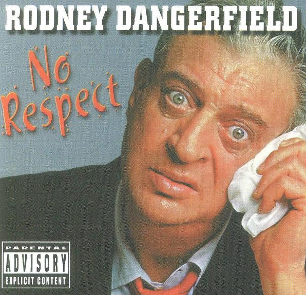 Rodney Dangerfield : No Respect (CD, Album, RE)