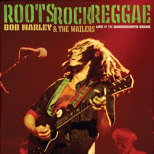 Marley, Bob & the Wailers - Roots, Rock, Reggae: Live at the Hammersmith Odeon