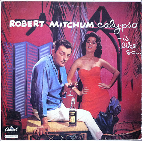 Robert Mitchum : Calypso - Is Like So... (LP, Mono, RE)