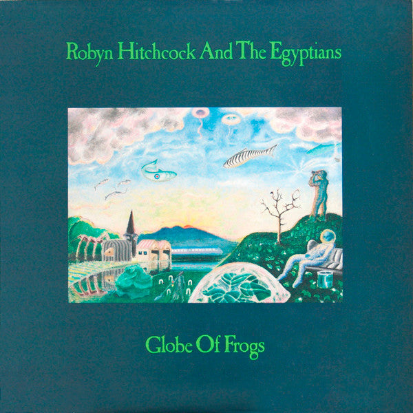 Robyn Hitchcock And The Egyptians* : Globe Of Frogs (LP, Album, EMW)