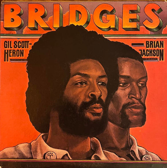 Gil Scott-Heron & Brian Jackson : Bridges (LP, Album, RP)