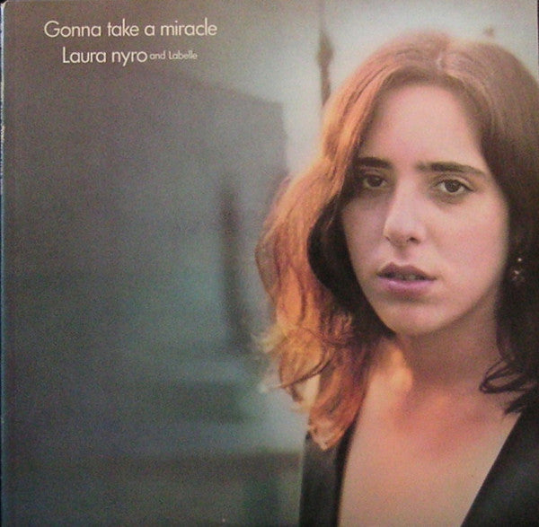 Laura Nyro And LaBelle : Gonna Take A Miracle (LP, Album, RE, Car)