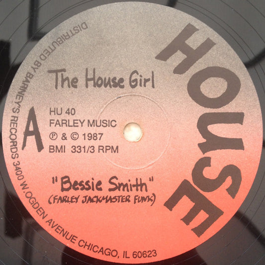 The House Girl : Bessie Smith (12")