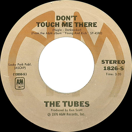 The Tubes : Don't Touch Me There / Proud To Be An American (7", Single, Styrene, Pit)