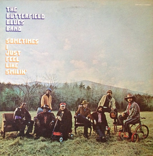 The Butterfield Blues Band* : Sometimes I Just Feel Like Smilin' (LP, Album, San)