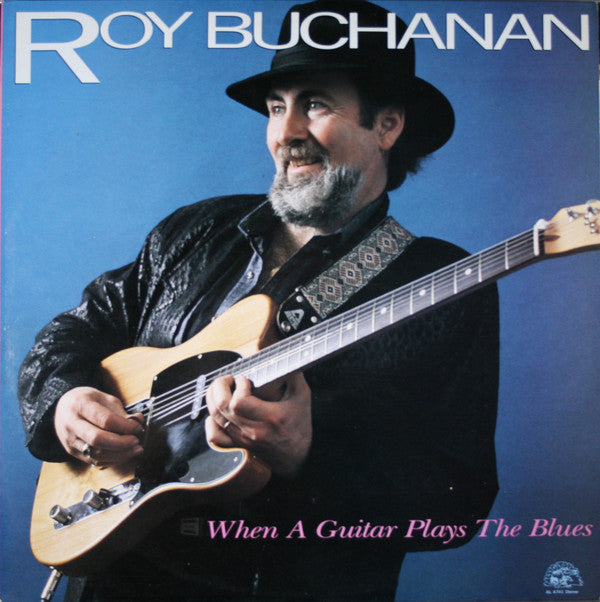 Roy Buchanan : When A Guitar Plays The Blues (LP, Album, No )