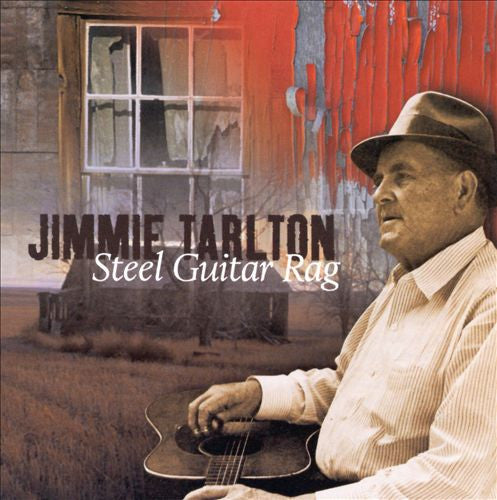 Jimmie Tarlton : Steel Guitar Rag (CD, Album, RE)