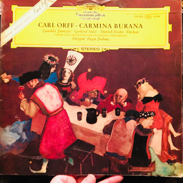 Carl Orff – Gundula Janowitz · Gerhard Stolze · Dietrich Fischer-Dieskau / Chor* und Orchester der Deutschen Oper Berlin* / Eugen Jochum : Carmina Burana (LP, Gat)