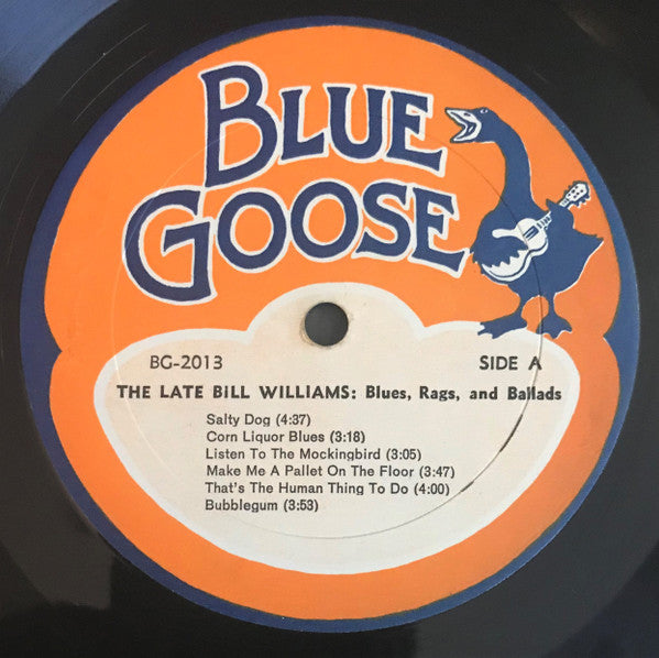 The Late Bill Williams* : Blues, Rags, And Ballads (LP)