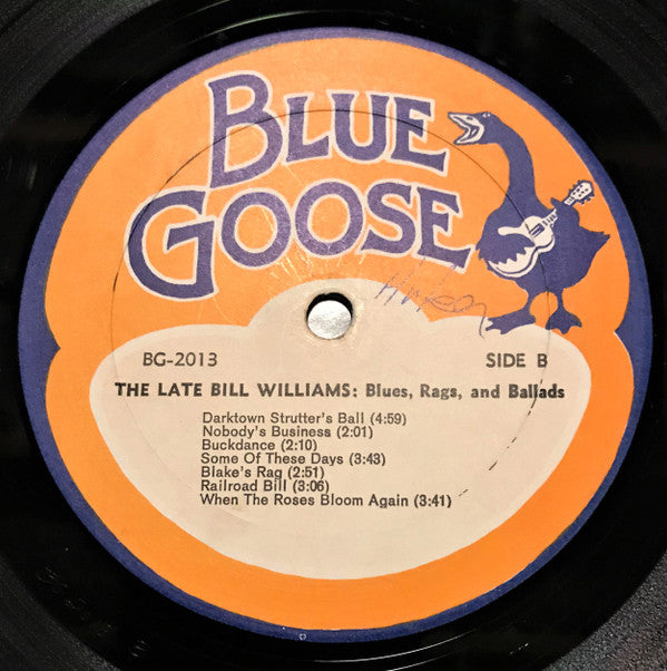 The Late Bill Williams* : Blues, Rags, And Ballads (LP)