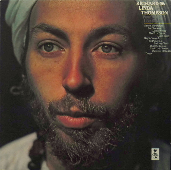 Richard & Linda Thompson : Pour Down Like Silver (LP, Album, RE)
