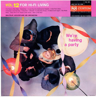 Malcolm Lockyer And His Orchestra* : We're Having A Party (LP, Album, Ind)