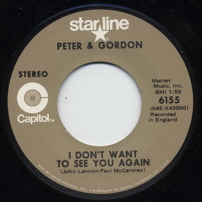 Peter & Gordon : I Don't Want To See You Again / Woman (7", Single, RE)