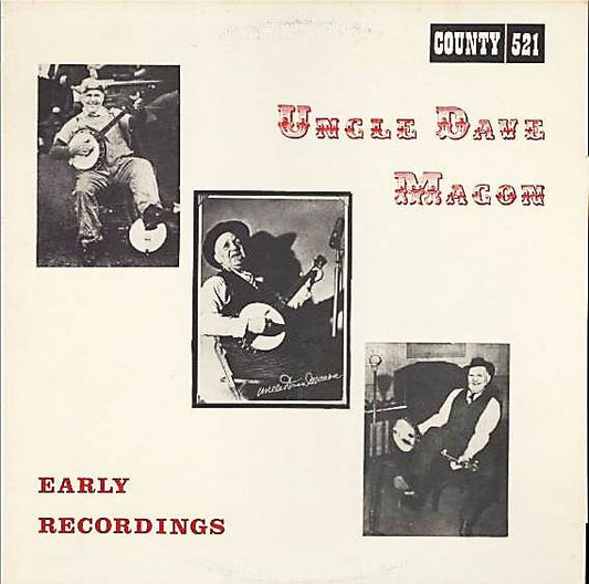 Uncle Dave Macon : Early Recordings (LP, Comp)