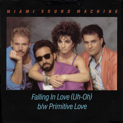 Miami Sound Machine : Falling In Love (Uh-Oh) (7", Single)