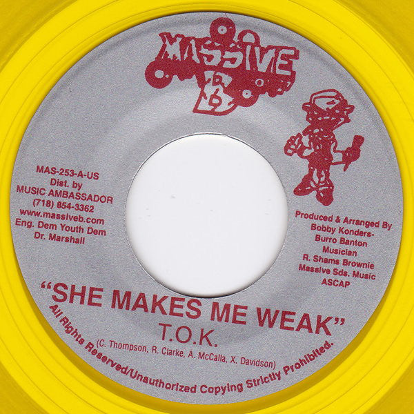 T.O.K. : She Makes Me Weak (7", Yel)