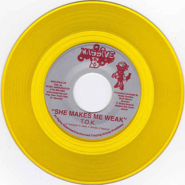 T.O.K. : She Makes Me Weak (7", Yel)