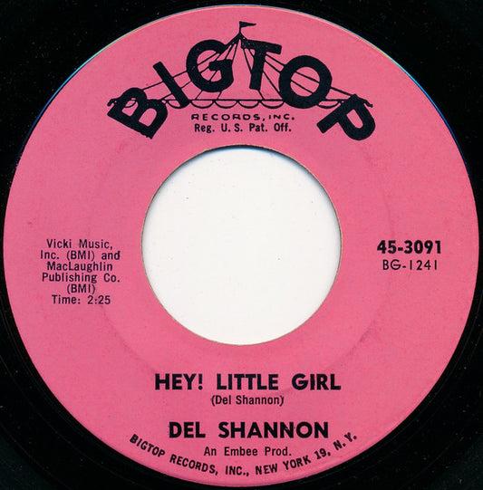 Del Shannon : Hey! Little Girl (7", Single)