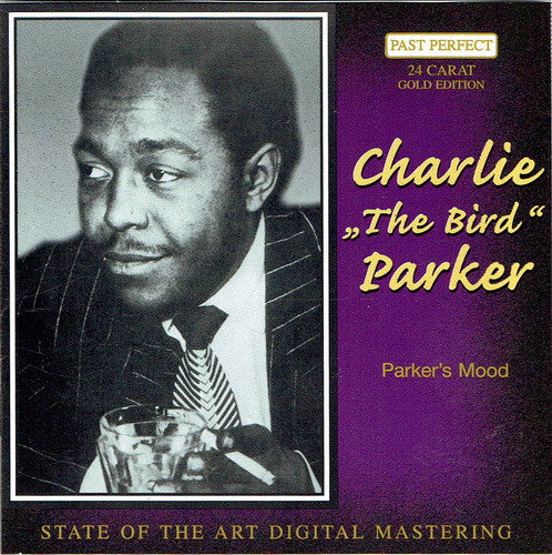 Charlie "The Bird" Parker* : Parker's Mood (CD, Comp)