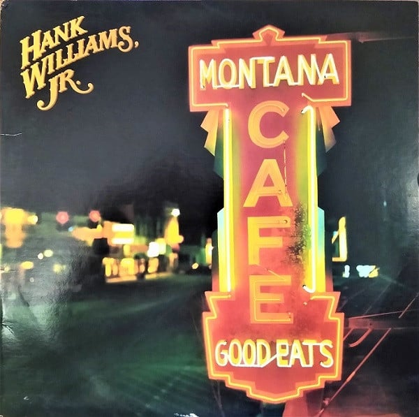 Hank Williams, Jr.* : Montana Cafe (LP, Album)