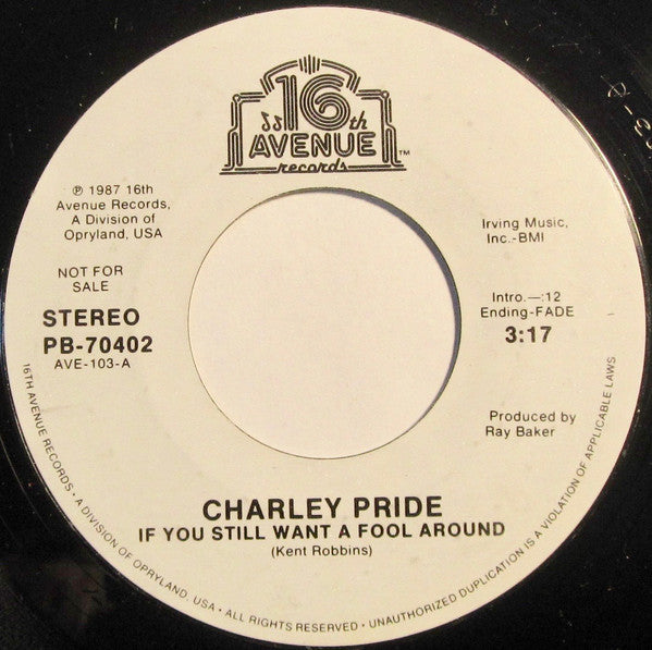 Charley Pride : If You Still Want A Fool Around (7", Promo, Styrene)