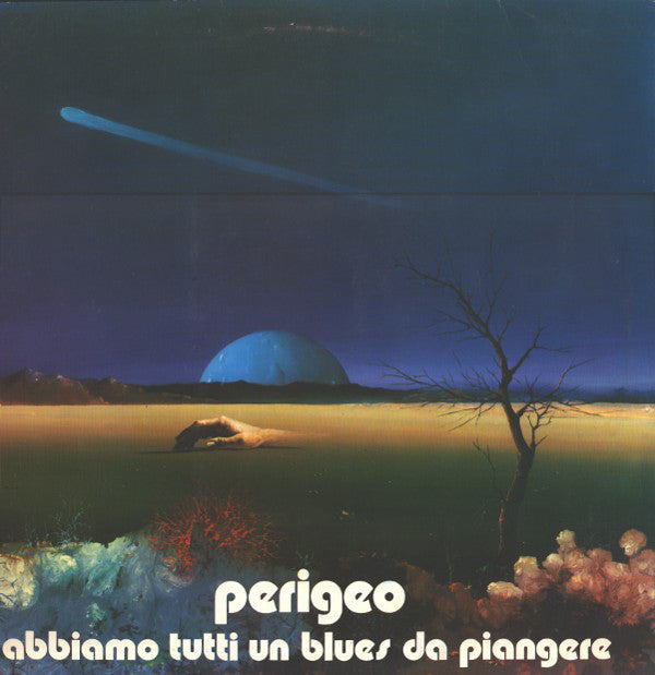 Perigeo : Abbiamo Tutti Un Blues Da Piangere (LP, Album, Gat)