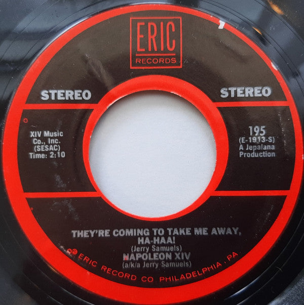 Napoleon XIV : They're Coming To Take Me Away, Ha-Haaa! (7", Single, Styrene, Phi)