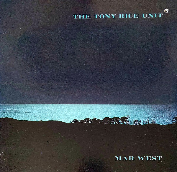 The Tony Rice Unit : Mar West (LP, Album, RP)