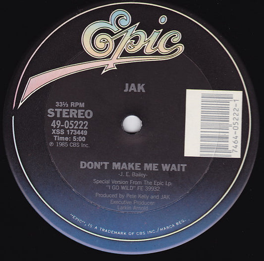 Jak (5) : Don't Make Me Wait (12")