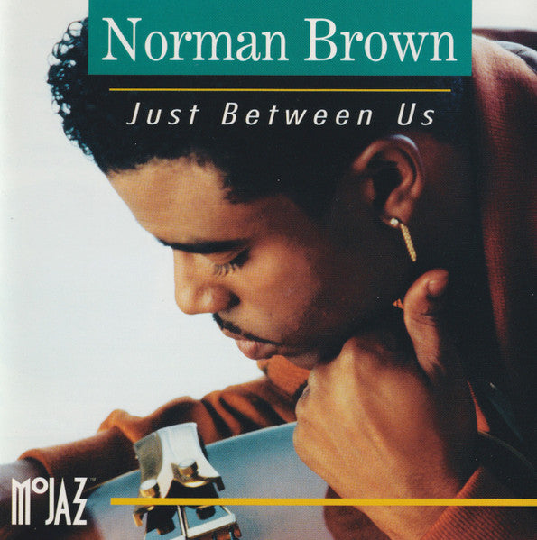 Norman Brown : Just Between Us (CD, Album)