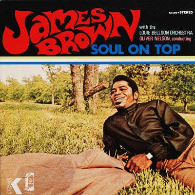 James Brown With Oliver Nelson Conducting Louie Bellson Orchestra : Soul On Top (LP, RE)