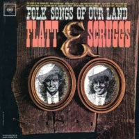 Flatt & Scruggs : Folk Songs Of Our Land (LP, Album, Mono)