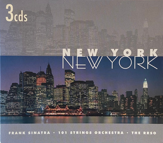 Frank Sinatra • 101 Strings Orchestra* • The RRSO* : New York New York (3xCD, Comp)