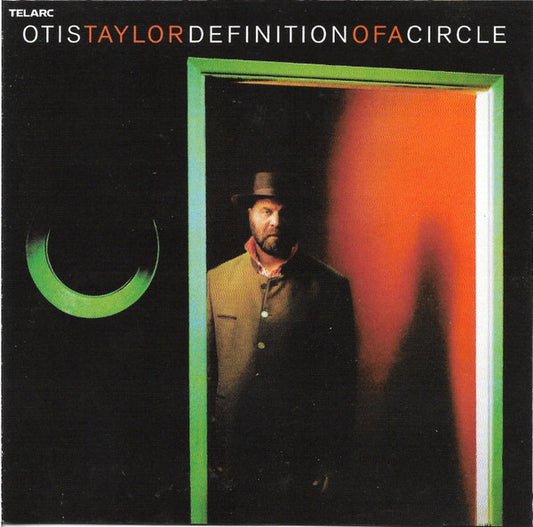 Otis Taylor : Definition Of A Circle (CD, Album, Club)