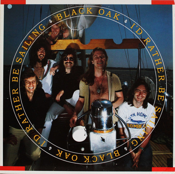 Black Oak* : I'd Rather Be Sailing (LP, Album, Ter)