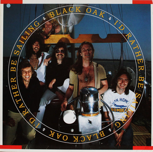 Black Oak* : I'd Rather Be Sailing (LP, Album, Ter)