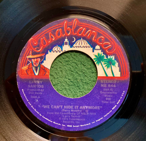 Larry Santos : We Can't Hide It Anymore / Can't Get You Off My Mind (7", Single)