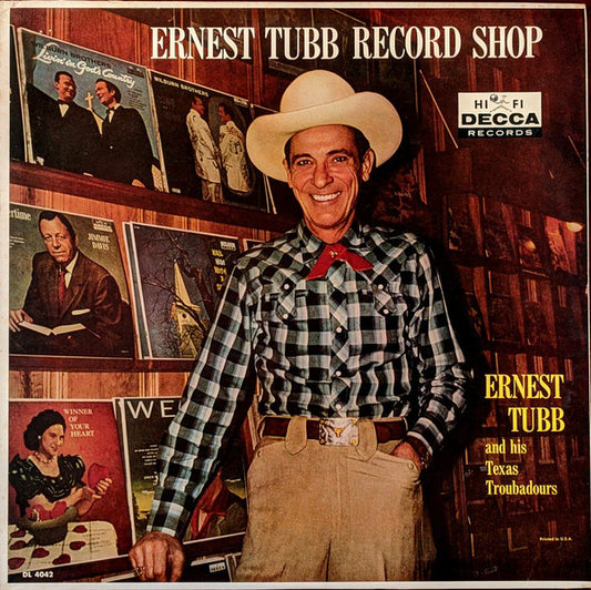 Ernest Tubb And His Texas Troubadours : Ernest Tubb Record Shop (LP, Album, Mono, RP)