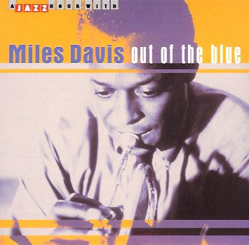 Miles Davis : Out Of The Blue (CD, Comp)