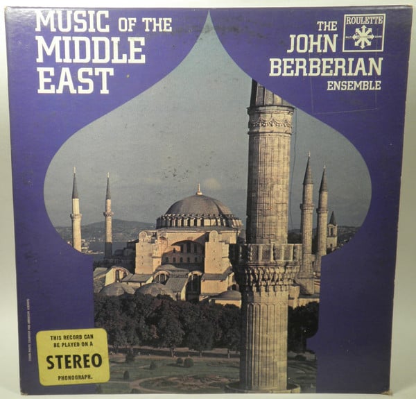 The John Berberian Ensemble : Music Of The Middle East (LP, Album, Mono)