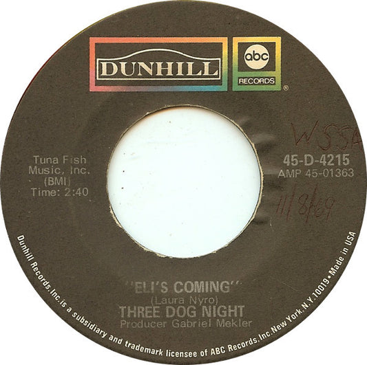 Three Dog Night : Eli's Coming / Circle For A Landing (7", Single)