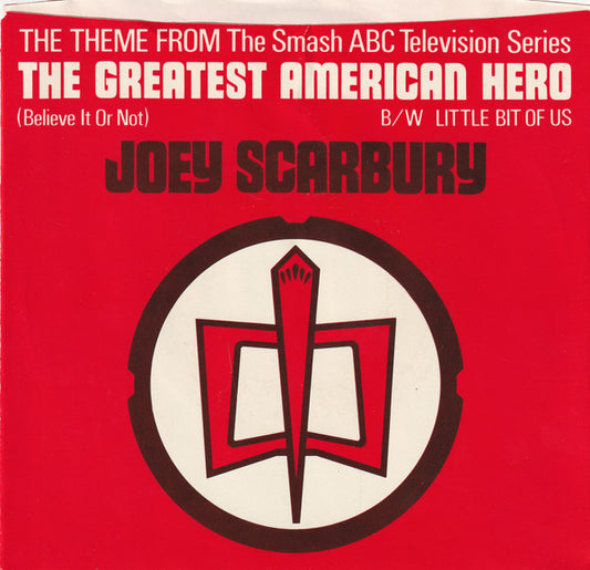 Joey Scarbury : Theme From "The Greatest American Hero" (Believe It Or Not) (7", Single, Spe)