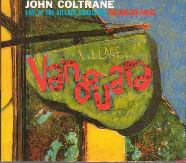 John Coltrane : Live At The Village Vanguard (The Master Takes) (CD, Comp, RM)