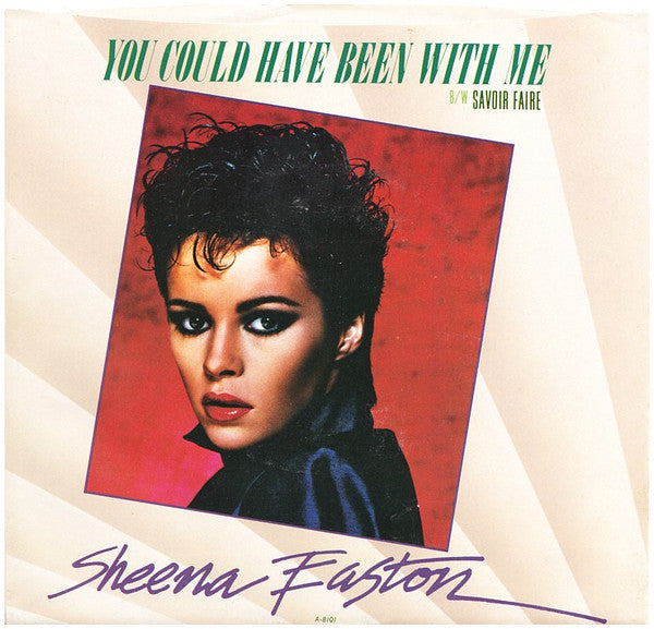 Sheena Easton : You Could Have Been With Me (7", Single, Win)