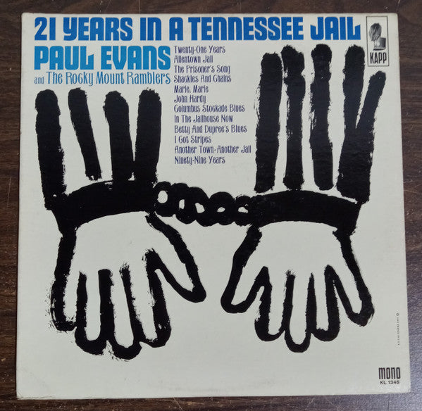 Paul Evans And The Rocky Mount Ramblers : 21 Years In A Tennessee Jail (LP, Album, Mono)