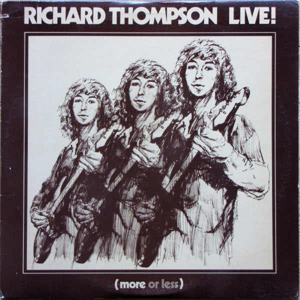 Richard Thompson : Richard Thompson Live ! (More Or Less) (2xLP, Comp, Pit)